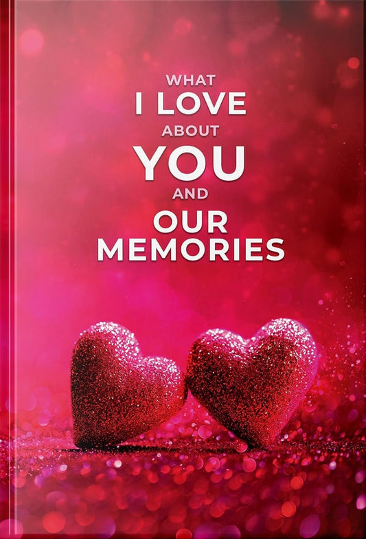 Pages of Love® What I Love About You and Our Memories: A Fill-in-the-Blank Gift for Husband, Wife, Boyfriend and Girlfriend (english)
